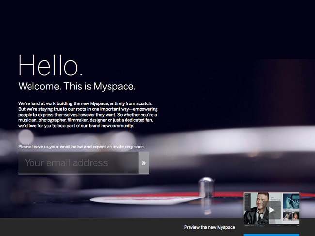 図1　Myspaceの刷新を知らせる『Welcome to the new Myspace!』